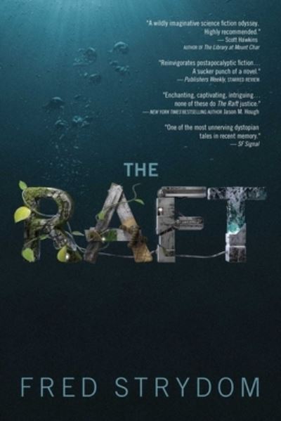 Cover for Fred Strydom · The Raft: A Novel (Book) (2017)