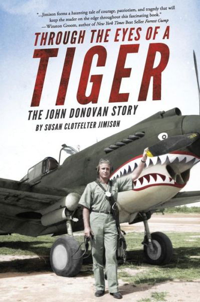 Cover for Susan Clotfelter Jimison · Through the Eyes of a Tiger: the John Donovan Story (Paperback Book) (2015)