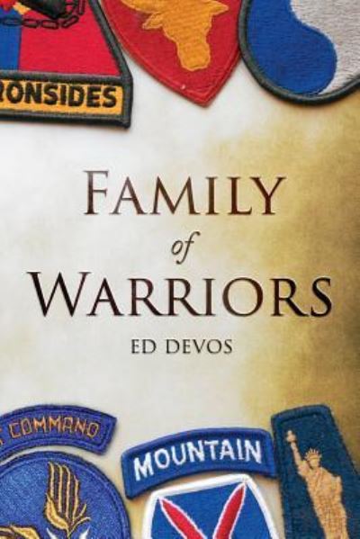 Family of Warriors - Ed Devos - Książki - Deeds Publishing - 9781944193881 - 1 lutego 2017