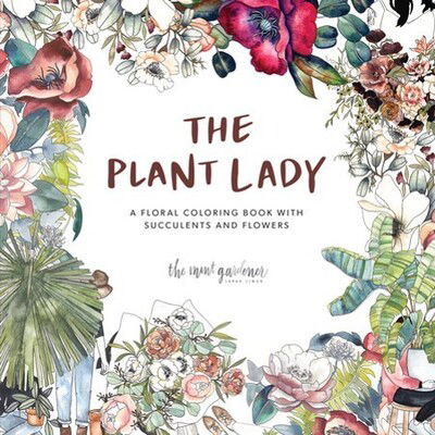 Cover for Sarah Simon · The Plant Lady: A Floral Coloring Book with Succulents and Flowers (Paperback Book) (2019)