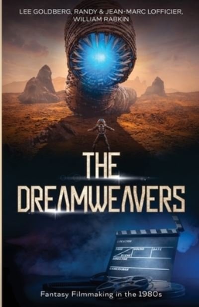 Cover for Randy Lofficier · The Dreamweavers: Interviews with Fantasy Filmmakers of the 1980s (Paperback Book) (2022)