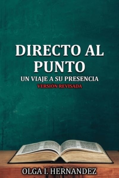 Cover for Olga I. Hernandez · Directo Al Punto (Book) (2022)