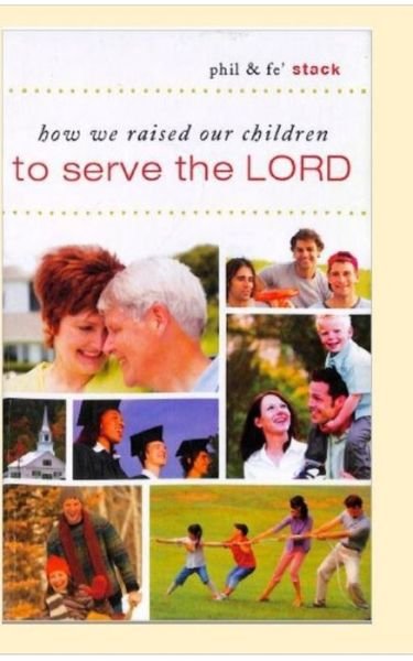 Cover for Phil and Fe Stack · How we raised our children to serve the Lord (Paperback Book) (2017)