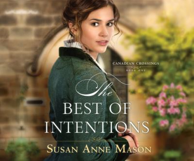 Cover for Susan Anne Mason · The Best of Intentions (CD) (2018)