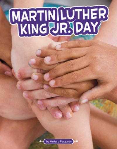 Cover for Melissa Ferguson · Martin Luther King Jr. Day (Hardcover Book) (2021)