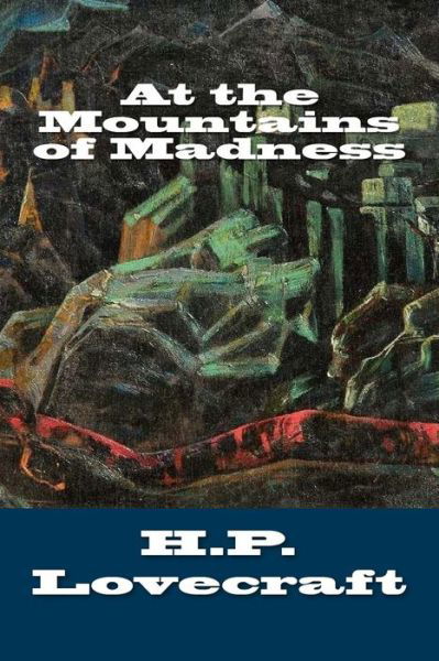 Cover for Howard Phillips Lovecraft · At the Mountains of Madness (Taschenbuch) (2018)