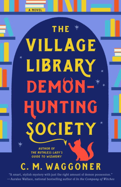 Cover for C. M. Waggoner · The Village Library Demon-Hunting Society (Paperback Book) (2024)