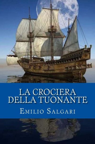 Cover for Emilio Salgari · La crociera della Tuonante (Pocketbok) (2018)