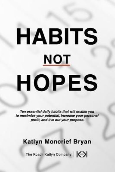 Cover for Koach Katlyn · Habits Not Hopes (Paperback Bog) (2018)