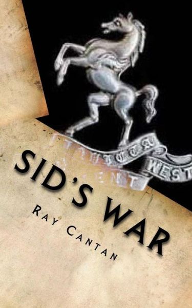 Cover for Ray Cantan · Sid's War (Paperback Book) (2018)