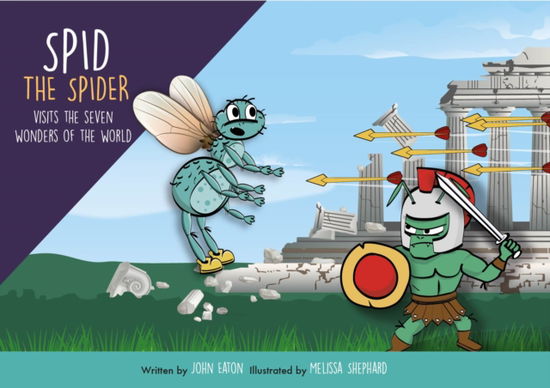 Cover for John Eaton · Spid the Spider Visits the Seven Wonders of the World - Spid the Spider (Paperback Bog) (2022)