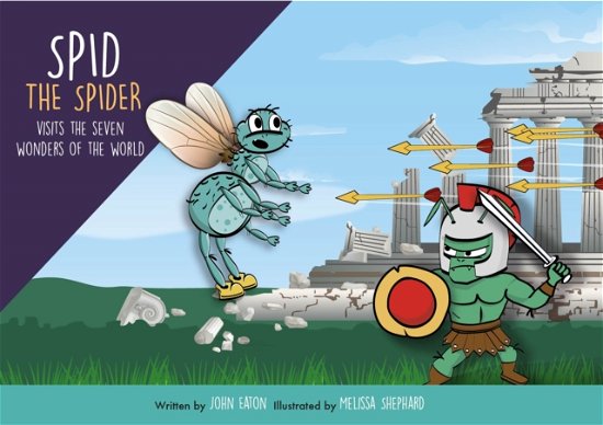 Cover for John Eaton · Spid the Spider Visits the Seven Wonders of the World - Spid the Spider (Paperback Book) (2022)