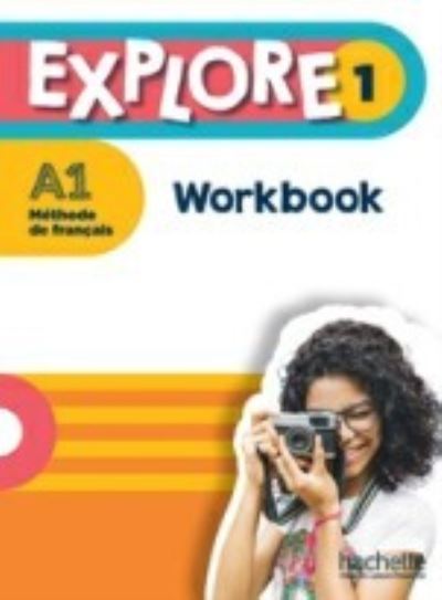 Explore: Workbook A1 - Fabienne Gallon - Books - Hachette - 9782017184881 - December 9, 2021