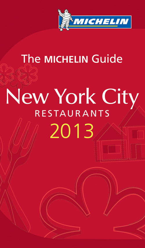 Cover for Norstedts · Michelin Hotel &amp; Restaurant Guides: New York City 2013 (Bog) (2013)