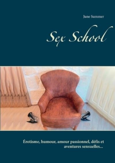 Cover for June Summer · Sex School (Paperback Book) (2020)