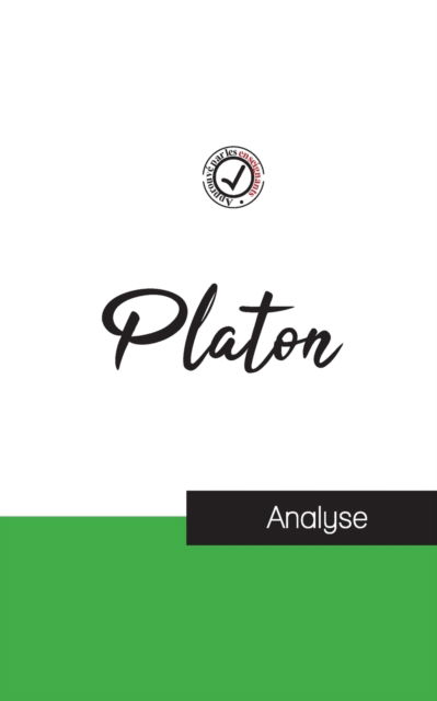 Platon (etude et analyse complete de sa pensee) - Platon - Kirjat - Comprendre La Philosophie - 9782759314881 - tiistai 10. toukokuuta 2022