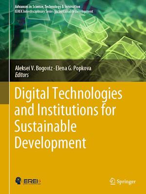 Cover for Digital Technologies and Institutions for Sustainable Development - Advances in Science, Technology &amp; Innovation (Hardcover Book) [2022 edition] (2022)