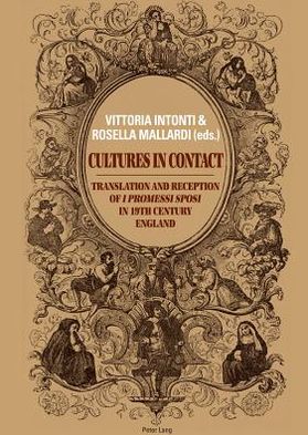 Cover for Cultures in Contact: Translation and Reception of &quot;I Promessi Sposi&quot; in 19th Century England (Paperback Book) [New edition] (2011)