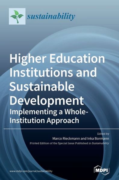 Cover for Marco Rieckmann · Higher Education Institutions and Sustainable Development: Implementing a Whole-Institution Approach (Hardcover Book) (2020)
