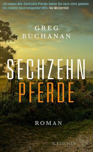 Greg Buchanan · Sechzehn Pferde (Hardcover bog) (2022)