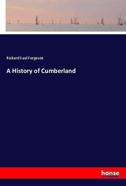 Cover for Ferguson · A History of Cumberland (Book)