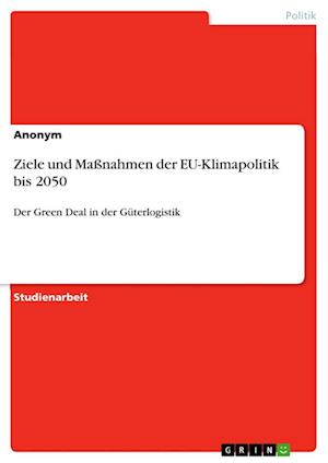 Cover for Anonym · Ziele und Massnahmen der EU-Klimapolitik bis 2050 (Paperback Book) (2021)