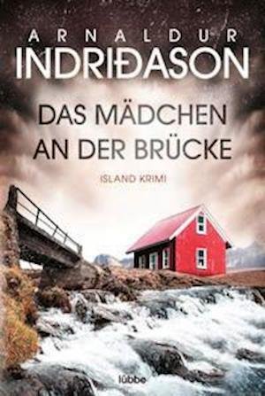 Cover for Arnaldur Indriðason · Das Mädchen an der Brücke (Bog) (2022)