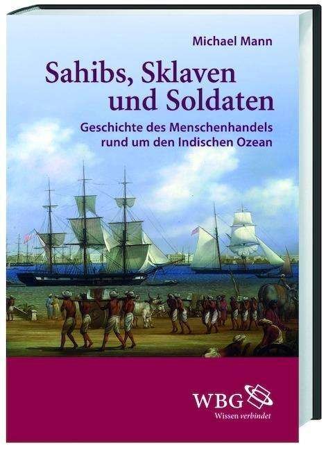Cover for Mann · Sahibs, Sklaven und Soldaten (Bog)