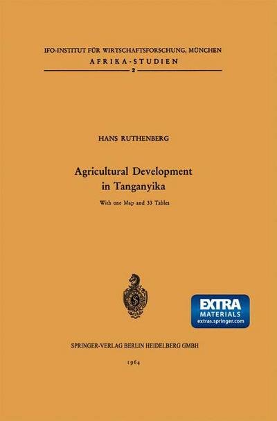 Cover for H Ruthenberg · Agricultural Development in Tanganyika - Afrika-Studien (Paperback Book) (1964)