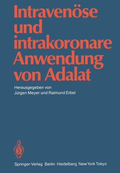 Cover for Jurgen Meyer · Intravenose Und Intrakoronare Anwendung Von Adalat (Pocketbok) (1985)