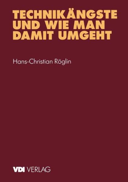 Cover for Hans-christian Roglin · Technikangste Und Wie Man Damit Umgeht - Vdi-buch (Paperback Book) [German edition] (1994)