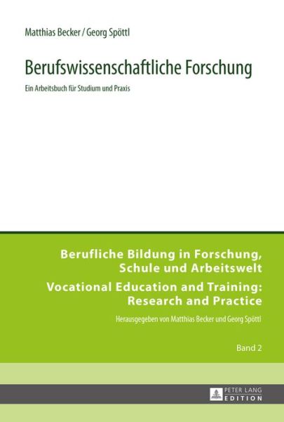 Cover for Matthias Becker · Berufswissenschaftliche Forschung: Ein Arbeitsbuch Fuer Studium Und Praxis (Paperback Book) [2nd Revised edition] (2015)