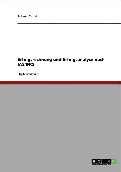 Cover for Robert Christ · Erfolgsrechnung Und Erfolgsanalyse Nach Ias / Ifrs (Paperback Book) [German edition] (2007)