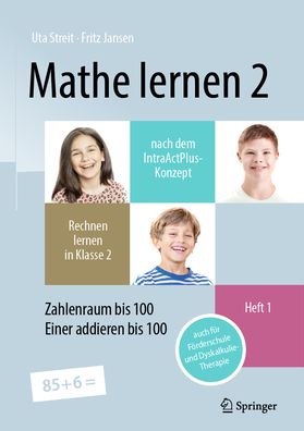 Mathe Lernen 2 Nach Dem IntraActPlus-Konzept - Uta Streit - Books - Springer Berlin / Heidelberg - 9783662673881 - February 7, 2024