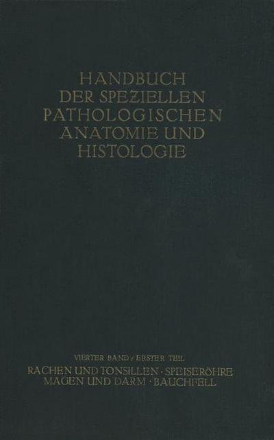 Rachen und Tonsillen; Speiserohre; Magen und Darm; Bauchfell - Borchardt H. Borchardt - Books - Springer Nature Customer Service Center  - 9783709152881 - 1926