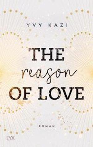 Cover for Yvy Kazi · The Reason of Love (Pocketbok) (2022)