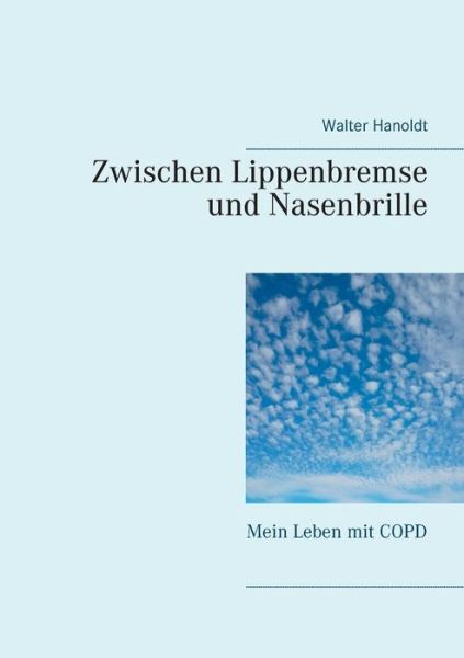 Cover for Hanoldt · Zwischen Lippenbremse und Nasen (Bok) (2020)