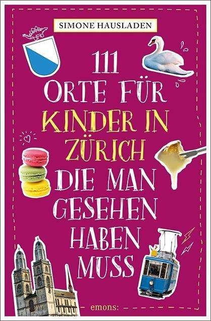 Cover for Hausladen · 111 Orte für Kinder in Zürich (Book)