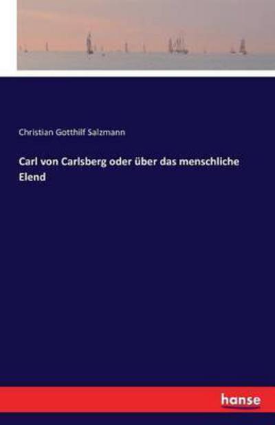 Cover for Salzmann · Carl von Carlsberg oder über d (Book) (2016)