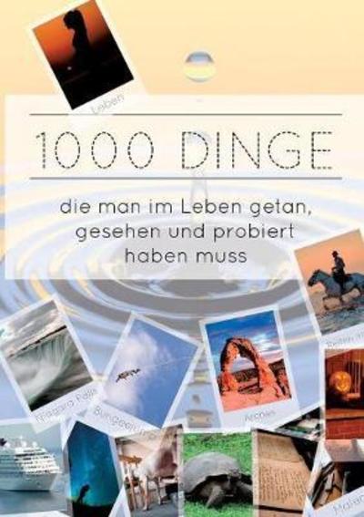 1000 Dinge die man im Leben geta - Caruso - Bücher -  - 9783752862881 - 24. Mai 2018