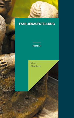 Cover for Klaus Blumberg · Familienaufstellung (Book) (2024)