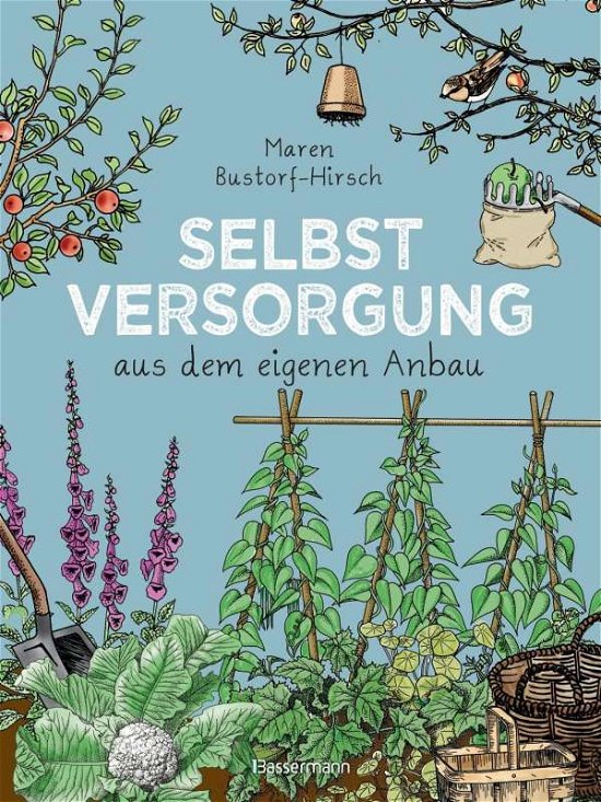 Cover for Bustorf-Hirsch · Selbstversorgung aus dem (Book)