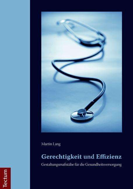 Cover for Lang · Gerechtigkeit und Effizienz: Gesta (Buch) (2010)