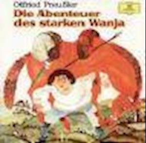 Cover for Otfried Preußler · Die Abenteuer des starken Wanja. 2 CDs (CD) (2002)