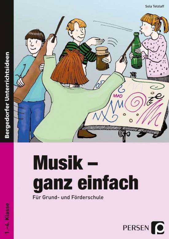 Cover for S Tetzlaff · Musik - ganz einfach (Book)