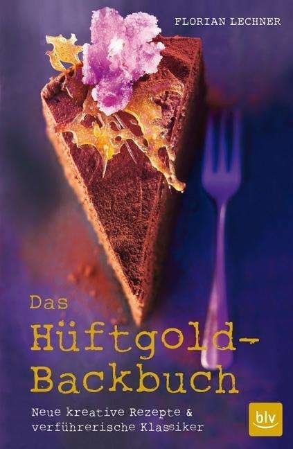 Cover for Lechner · Das Hüftgold-Backbuch (Bog)