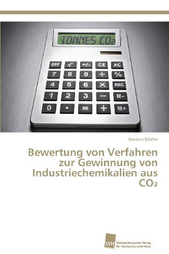 Cover for Karsten Müller · Bewertung Von Verfahren Zur Gewinnung Von Industriechemikalien Aus Co (Pocketbok) [German edition] (2013)