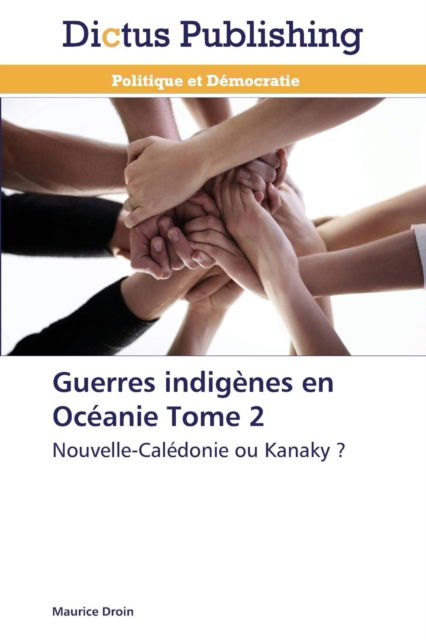 Cover for Droin · Guerres indigènes en Océanie Tome (Book) (2018)
