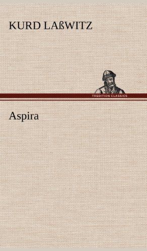 Cover for Kurd Lasswitz · Aspira (Hardcover Book) [German edition] (2012)