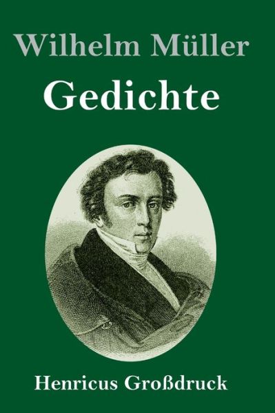 Cover for Wilhelm Müller · Gedichte (Grossdruck) (Hardcover Book) (2019)